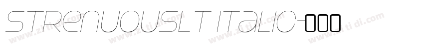 StrenuousLt Italic字体转换 StrenuousLt Italic字体转换